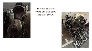 Touring seat for Royal Enfield Super Meteor 650CC