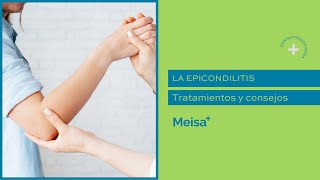 ¿Qué es la Epicondilitis? - Centro Medico Meisa Viladecans