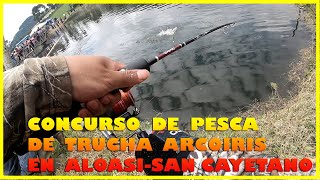 Concurso de Pesca en Parroquia, Aloasi "San-Cayetano"🎣- #troutfishing  #pescaecuador #trout