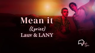 Lauv & LANY - Mean it (Lyrics)