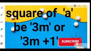 Square of any positive integer have form 3m or 3m+1