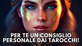 🌟PER TE  UN CONSIGLIO PERSONALE  DAI TAROCCHI!✨🍀