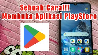 CARA MEMBUKA APLIKASI GOOGLE PLAYSTORE DENGAN BENAR DAN NORMAL