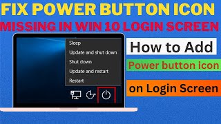 Power Button Icon Missing in Windows 10 Login Screen | How to add  Power button icon [ 2 fixes ]