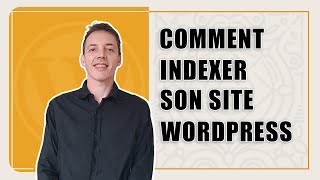 Indexer un site WordPress rapidement