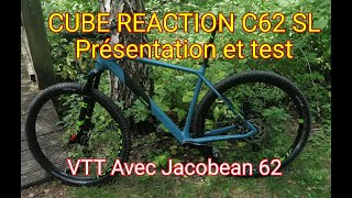 Cube Reaction C62 SL 2020 présentation et test complet