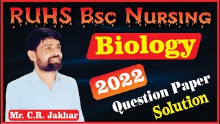 Biology B.sc Nursing Entrance Exam 2022 Question Paper Solution |  | BY:- C.R. JAKHAR