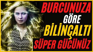 Burcunuza Göre Bilinçaltı SÜPER GÜCÜNÜZ