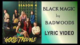 Badwoods - Black Magic - Lyric Video