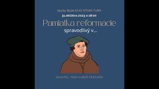 Služby Božie - ECAV Stará Turá 31.10.2023 Pamiatka Reformácie