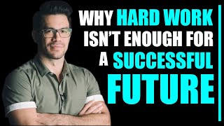 Why Hard Work Isn’t Enough For A Successful Future | Tai Lopez