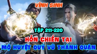 Vĩnh Sinh Tập 211-220 FULL Vietsub 1080p