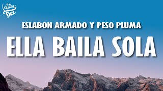 Eslabon Armado, Peso Pluma - Ella Baila Sola (Letra/Lyrics)