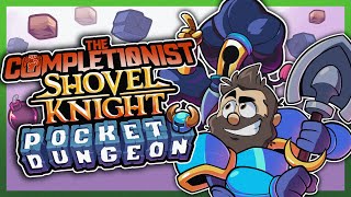 Shovel Knight Pocket Dungeon | The Completionist