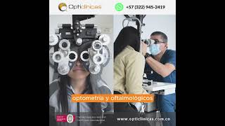 Ven a Opticlínicas y experimenta exámenes diagnósticos de oftalmología general y especializada