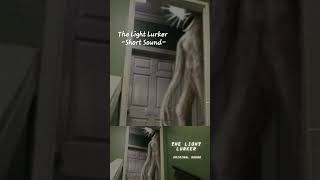 The Light Luker -Short Sound- #trevorhenderson