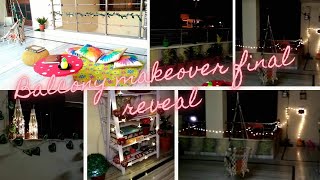 Balcony Makeover Final reveal video/ easy DIY ideas for balcony