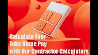 Calculate Your Take Home Pay with Our Contractor Calculators