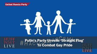 Putin's Party Unveils 'Straight Flag' To Combat Gay Pride