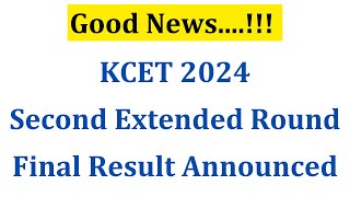 KCET 2024 Second Extended Round Final Result Announced | 2nd Extended Round Result Out KCET 2024