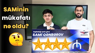 674 bal toplayan SAMİyə mükafatımız nə oldu?