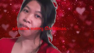 Babatiin Ko Kayu Ng Advance Merry Christmas.