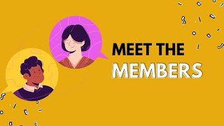 Meet the Members: