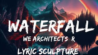 We Architects, Robbie Rosen - Waterfall (Lyrics) [7clouds Release]  | 30mins with Chilling music