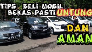 6Tips beli Mobil Bekas aman dan tidak kecewa