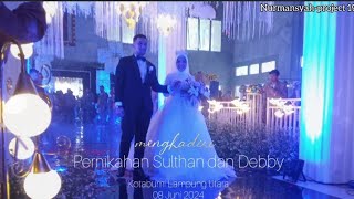 PERNIKAHAN SULTHAN & DEBBY KOTABUMI LAMPUNG UTARA