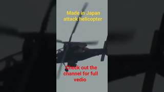 Made in Japan attack helicopter #helicopter #automobile #japan #airforce