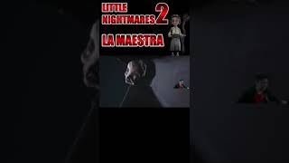 LITTLE NIGHTMARES 2 POV|| La maestra #SHORTS