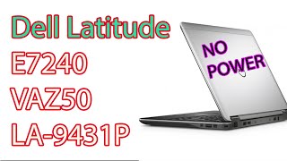 Dell Latitude #7240 No Power إصلاح عطل الباور