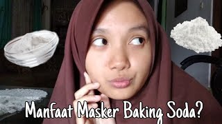 Manfaat Masker Baking Soda? (+Tutorial Membuatnya)