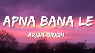 Apna Bana Le - Bhediya (Official Lyrics Video) Varun Dhawan, Kriti S | Sachin-J, Arijit S, Amitabh B