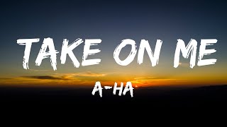 a-ha - Take On Me (Lyrics )