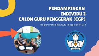 PENDAMPINGAN INDIVIDU 2 CALON GURU PENGGERAK || MEMBANGUN KOMUNITAS PRAKTISI DAN DISIPLIN POSITIF