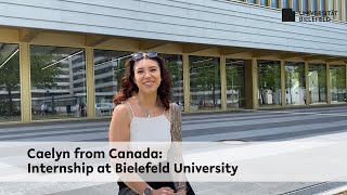 Caelyn from Canada: Internship at Bielefeld University