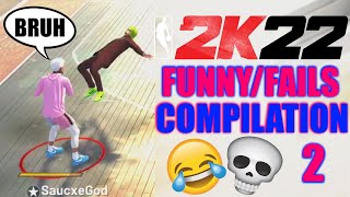 NBA 2K22 FUNNY/FAILS MOMENTS COMPILATION PT.2 HD