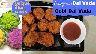 Cauliflower Dal Vada || Gobi Dal Vada || Gobi Vada || Special Ifthar Snack || Nisha's Orange Kitchen