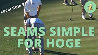 Seams Simple for Hoge - Golf Rules Explained