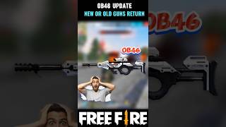 OB46 UPDATE NEW AND OLD GUNS RETURN 🙋😱 #shorts #trending #freefire