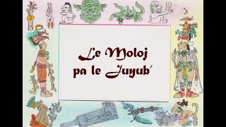 Popol Wuj in K'iche': Chapter 38 (Le Moloj pa le Juyub')