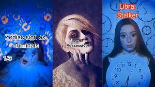 Zodiac Signs TikTok Compilation - New Zodiac Life #18 - Relatable Zodiac Signs TikTok Compilation