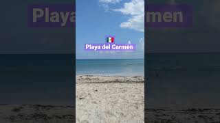 PLAYA #shortvideo #shorts #short #shortsvideo #subscribe #beach #beautiful #cancun #tulum #love