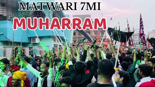 Matwari muharram 7mi 2024॥Hazaribag muharram ॥ #muharram #hazaribagh #matwari