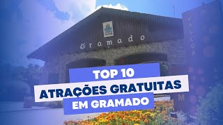 ATRAÇÕES GRATUITAS EM GRAMADO