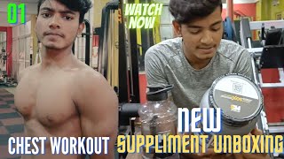 Chest Workout & Suppliment Unboxing // 01 // Anubhav Choudhary