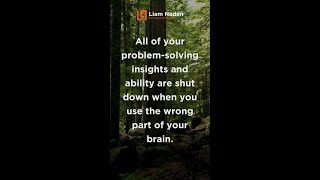 All of your problem-solving insights and ability are shut down