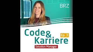 EP. 3: Anna - Solution Manager im Bundesrechenzentrum (BRZ)